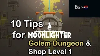 Moonlighter Tips for Golem Dungeon and the Beginning Shop!