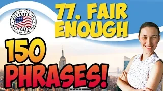 #77 Fair enough 💬 150 английских фраз и идиом | OK English