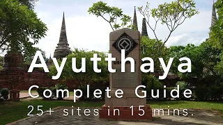 Ayutthaya Complete Guide - 25+ sites in 15 mins.