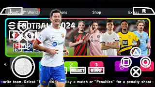 eFootball PES 2024 PPSSPP Update Transfer Winter & Team Eropa Asia League Best Graphics