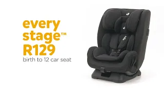 Joie Every Stage™ R129 | Birth - 12 Years Car Seat