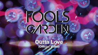 Fools Garden - Outta Love (Official Video)