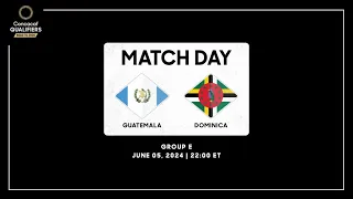 Guatemala vs Dominica | Concacaf Qualifiers - Road to 2026