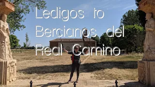 Solo Female Camino de Santiago Frances || Day 21 || Ledigos to Bercianos del Real Camino