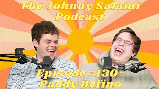Episode #130 - Paddy Defino