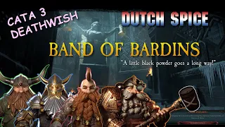 Band of Bardins - Cata 3 Deathwish Dutch Spice - Mission of Mercy - Vermintide 2