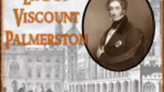 LIFE OF VISCOUNT PALMERSTON by Lloyd Charles Sanders FULL AUDIOBOOK | Best Audiobooks