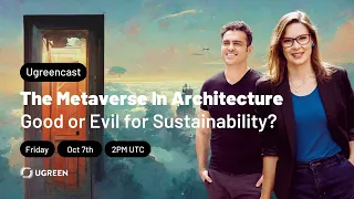 The Metaverse in Architecture: Good or Evil for Sustainability?