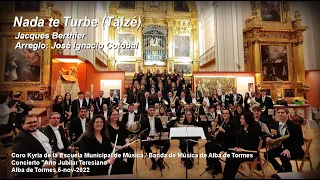 Nada te Turbe. Taizé (J. Berthier, arr. Cotobal) BM Alba de Tormes - Coro Kyria, 5/11/22 [Con letra]