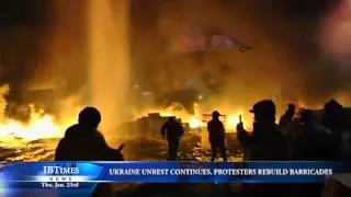 Ukraine Unrest Continues as Protesters Rebuild Barricades