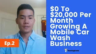 From $0 To $20,000 Per Month Growing A Mobile Car Wash Business | Schmicko