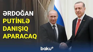 Ərdoğan Vladimir Putinlə danışıq aparacaq - BAKU TV