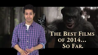The Best Films of 2014, So Far... - JabberTalky