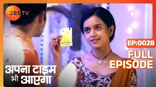 Apna Time Bhi Aayega | Ep.28 | Rani की नज़रे क्यों टिकी है Jay पर? | Full Episode | ZEE TV