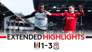 EXTENDED HIGHLIGHTS | Fulham 1-3 Liverpool | Sunday Afternoon Defeat