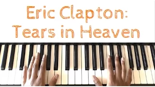 Eric Clapton - Tears in Heaven: Piano Tutorial