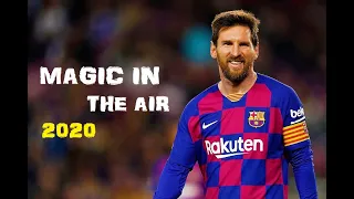 Lionel Messi || Magic In The Air || Goals and Skills || 2020 ● 1080p