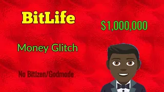BitLife Unlimited Money Glitch (No Bitizen/Godmode)