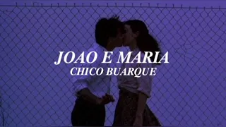 João e Maria-Chico Buarque [Letra/legendado]