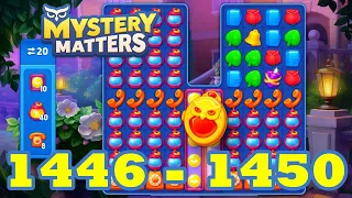 Mystery Matters Level 1446 - 1450 HD Gameplay | 3 match puzzle | Android | IOS | 1447 | 1448 | 1449