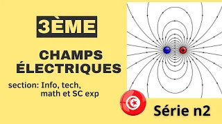 champs électriques : série n2