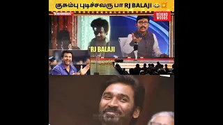 எங்க தலைக்கு தில்ல பாத்தியா 😂💥 குசும்பு புடிச்சவரு பா இந்த RJ BALAJI 😆🔥