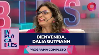 Bienvenida, DALIA GUTTMAN | #Implacables Completo - 18/05 - El Nueve