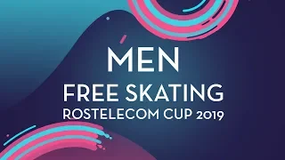 Men Free Skating | Rostelecom Cup 2019 | #GPFigure