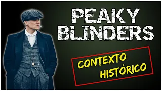 Los PEAKY BLINDERS y su contexto histórico (1918-1939)