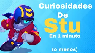 Curiosidades sobres Stu en 1 minuto