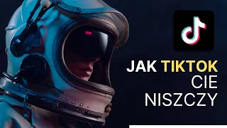 Co Jest Nie Tak z TikTok?