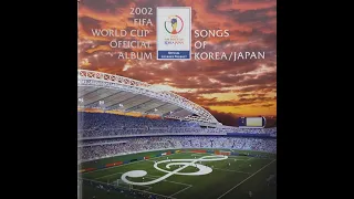 2002 FIFA WORLD CUP OFFICIAL ALBUM SONGS OF KOREA/JAPAN