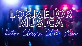 Los Mejor Musica Electronica Retro Classix Club Mix