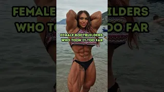 5 Strongest Female Bodybuilders who Took it Too Far #shorts #bodybuilding