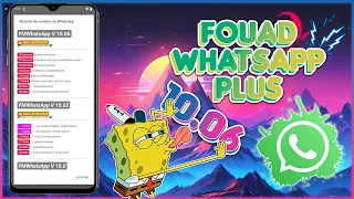 Descargar FouadWhatsapp V10.06 💯🔥 Nueva Actualización DEFINITIVA! No Mas Whatsapp Vinculado 😍👌