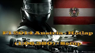 F1 2014 Austria - Hotlap (1:06,380) + Setup  - HD