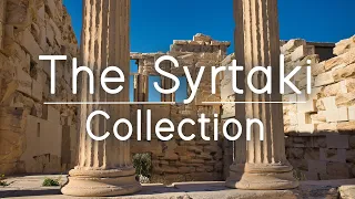 The Syrtaki Collection | Traditional Greek Chill Out Music | Sounds Like Greece