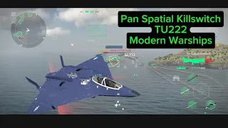 Pan Spatial Killswitch and TU222 - Modern Warships