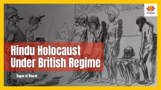 Hindu Holocaust Under British Regime | Sagas Of Bhārat | #SangamTalks