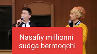 NASAFIY MILLIONNI SUDGA BERISHI HAQIDA