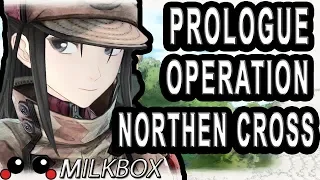 Valkyria Chronicles 4 Prologue Operation Northern Cross | No Commentary
