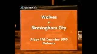 Wolves 2 Birmingham 1 (1999/2000)