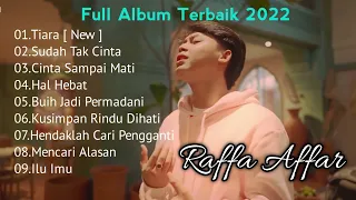 Full album cover Raffa Affar || Tiara || Kumpulan lagu Terbaik Raffa Affar ||