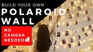 Building a POLAROID WALL | DIY Polaroid Pictures | No Camera Needed | Room Decor | Sakshi Agrawal