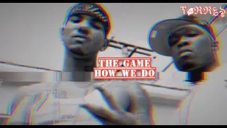 the game ft 50 cent - how we do (Sub español)👌👌