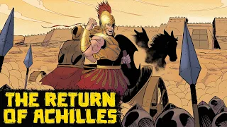 Achilles Returns to the Battlefield - The Trojan War Saga Ep 24 - See U in History