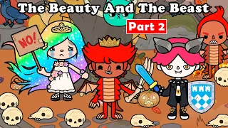 The Beauty And The Beast👸 PART 2️⃣| Princess love story | Toca Boca | Toca Life Story | Rainbow Toca