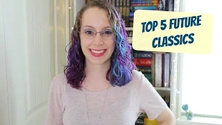 Top 5 Future Classics! | Top 5 Wednesday