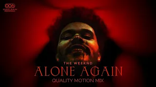 The Weeknd - Alone Again (Extended Mix) - QMM