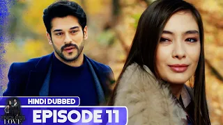 Endless Love - Episode 11 | Hindi Dubbed | Kara Sevda